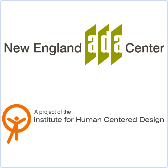 Two logos: New England ADA Center logo at top, A project of Institute for Human Centered Design logo at bottom