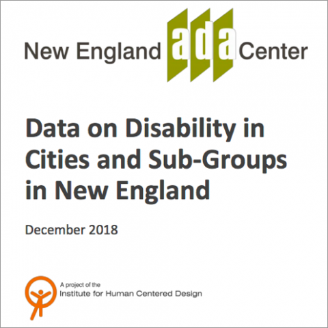 New England ADA Center: Data on Disability in Cities and Sub-Groups in the New England Region