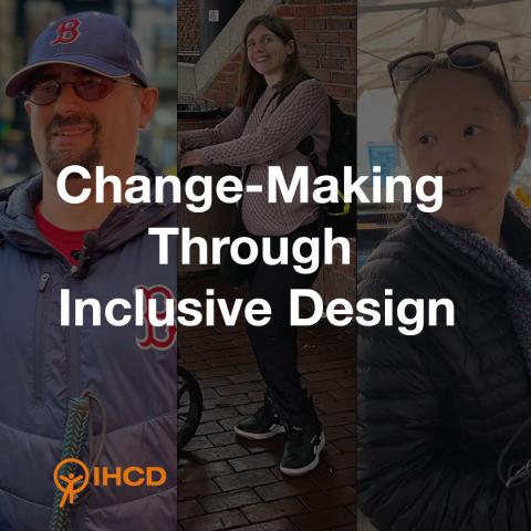 Flyer showing three individuals in background. Bold text reads Change-Making Through Inclusive Design.